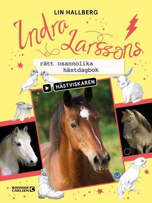 cover image of Indra Larssons rätt osannolika hästdagbok